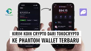 Cara Transfer Koin Crypto Dari Tokocrypto Ke Phantom Wallet [upl. by Kancler]