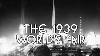 History Brief 1939 Worlds Fair [upl. by Phyl330]