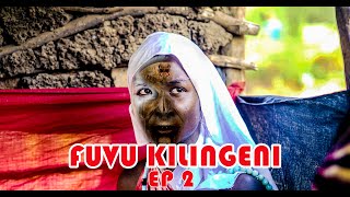 FUVU KILINGENI EPISODE 2 [upl. by Kezer]