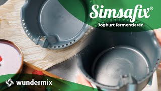 Joghurt fermentieren im Simsafix  Wundermix [upl. by Annaj924]