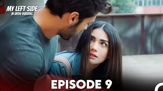 My Left Side Episode 9 Urdu Dubbed [upl. by Suivatnad]