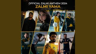 Zalmi Yama Peshawar Zalmi Anthem 2024 feat Nehaal Naseem amp Zahoor [upl. by Hcire]