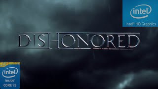 Dishonored on Intel HD 4400 [upl. by Gona985]