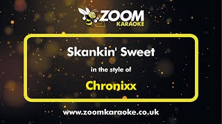 Chronixx  Skankin Sweet  Karaoke Version from Zoom Karaoke [upl. by Nirol]