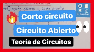 ✅CORTO CIRCUITO y CIRCUITO ABIERTO  APRENDE el Análisis NO TE EQUIVOQUES MÁS❌ [upl. by Nodnarg268]