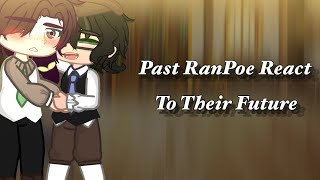 past RanPoe react to their future  BSD reacts   OG [upl. by Llerehs196]