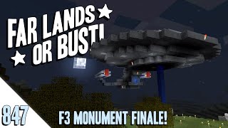 Minecraft Far Lands or Bust  847  7396358 F3 Monument [upl. by Lonee]