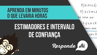 Estimadores e Intervalo de Confiança  Estimadores [upl. by Kinsman]