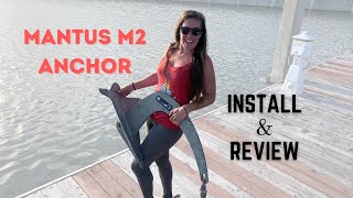 Mantus Anchor M2 Install amp Review on our Passport 42 Sailboat  Two the Horizon [upl. by Eckardt534]