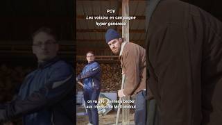 Les voisins en campagne hyper généreux [upl. by Lowenstein148]