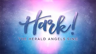 Hark The Herald Angels Sing Lyrics Video [upl. by Holloway]