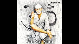 Sai SatCharitra Chapter 15 [upl. by Ynnahc870]