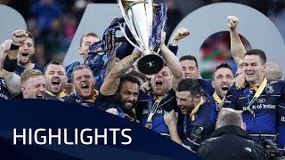 Leinster Rugby v Racing 92 Final  Highlights – 12052018 [upl. by Rothwell]