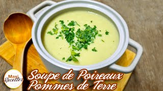 Soupe de Poireaux Pommes de Terre Recette Facile et Rapide [upl. by Behah]