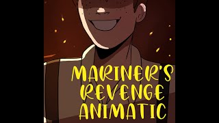 MARINERS REVENGE ANIMATIC Its finally here [upl. by Syck]