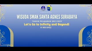 WISUDA SMAK SANTA AGNES 2022 [upl. by Fontes694]