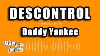 Daddy Yankee  Descontrol Versión Karaoke [upl. by Elianora]