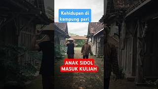 Anak sidol masuk kuliah jurusan DKV kampungpari kehidupandidesa solusimasboy [upl. by Fulvia]