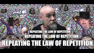 SorcerersShadowV2 Repeating the Law of Repetition [upl. by Reinold286]