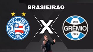 BAHIA X GREMIO  AO VIVO BRASILEIRAO 27042024  REACT [upl. by Ariana]