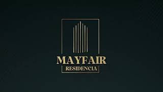 quotMayfair Residencia A New Era of Luxury Living PreLaunching Soonquot [upl. by Notrab]