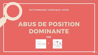 ABUS DE POSITION DOMINANTE 🔤 [upl. by Tootsie]