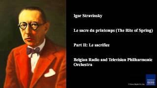 Igor Stravinsky Le sacre du printemps The Rite of Spring Part II Le sacrifice [upl. by Names]