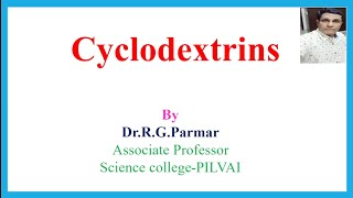 Cyclodextrins Structure Shape Properties amp Applications [upl. by Solracesoj716]