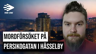 MORDFÖRSÖKET PÅ PERSIKOGATAN I HÄSSELBY  HELA RÄTTEGÅNGEN [upl. by Bergquist]