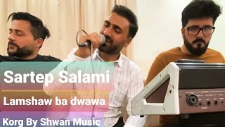 Sartip Salami 2022Track6Etr lamaw dwa mewani gormDanishtny TaynalKorg By Shwan Music سەرتیب سەلامی [upl. by Bathsheba]