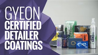 GYEON Certified Detailer Coatings [upl. by Elisabetta]