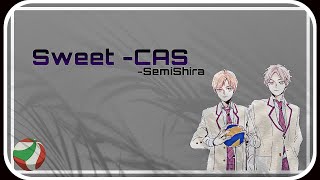 Sweet cas  SemiShira  Haikyuu [upl. by Grange]