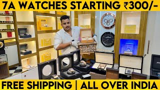 Cheapest Watches in Delhi  First Copy Watches  Anmol Watches Palam  7A Quality Watches [upl. by Wennerholn]