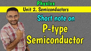 P type Semiconductor Short Note PHYSICS BEBTech in हिन्दी [upl. by Kirkwood]