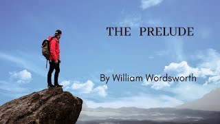 The Prelude Book 1 by William Wordsworth  Explanation [upl. by Enihsnus]