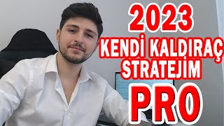 PARANI 100X YAPACAK KENDİ STRATEJİM KALDIRAÇ PRO YAYINDA   ÇALIŞTIĞINI \u00100 KANITLIYORUM [upl. by Anerahs]