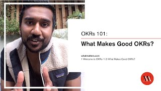 OKRs 101  Lesson 13 What Makes Good OKRs  Learn how to set and achieve audacious goals [upl. by Sivraj]