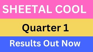 SHEETAL COOL PRODUCTS Quarter 1 Results Out Now [upl. by Arutak]