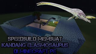 Speedbuild membuat kandang Elasmosaurus di minecraft pe [upl. by Yaras]