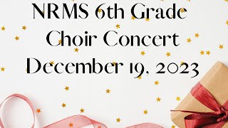 NRMS 6th Grade Choir Concert [upl. by Caitlin]