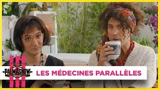 Les médecines parallèles  Palmashow [upl. by Roi]