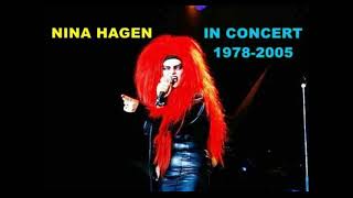 NINA HAGEN quotIN CONCERT 19782005quot best of live exclusive compilation 2024 [upl. by Wentworth]