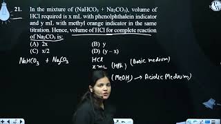 In the mixture of NaHCO3  Na2CO3 volume of HCl required is x mL with phenolphthalein indicat [upl. by Nohsav]