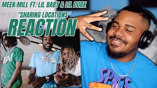 Meek Mill  Sharing Locations feat Lil Baby amp Lil Durk Official Video REACTION [upl. by Namien]