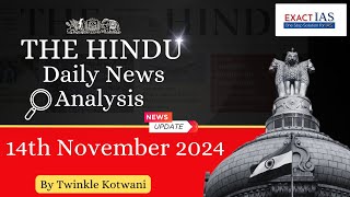 The Hindu Newspaper Analysis  14th November 2024  Editorial Analysis for UPSC [upl. by Esinek]