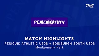 MATCH HIGHLIGHTS  Penicuik Athletic U20s 62 Edinburgh South U20s 202324 [upl. by Tippets844]