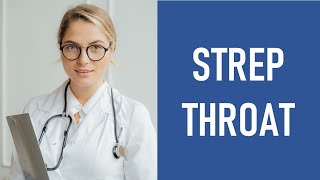 Strep Throat  Streptococcal Pharyngitis [upl. by Herb]