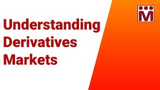 Derivatives Markets  Meaning  Basic Concepts of Derivatives [upl. by Annayrb]