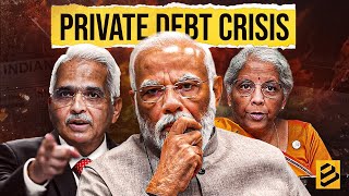 Indias Economy At RISK With Its PRIVATE DEBT Exposed  Business Case study  Indian Economy [upl. by Levana]