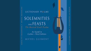 Lectionary Psalms Solemnities amp Feasts No 14 Easter Vigil IV [upl. by Gilbye]